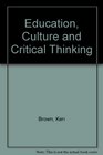 Education Culture and Critical Thinking