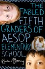 The Fabled Fifth Graders of Aesop Elementary School