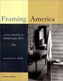 Framing America A Social History of American Art