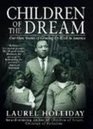 Children of the Dream Our Own Stories of Growing Up Black in America