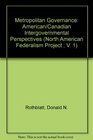 Metropolitan Governance American/Canadian Intergovernmental Perspectives