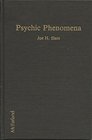Psychic Phenomena New Principles Techniques and Applications
