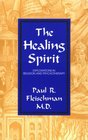 The Healing Spirit Explorations in Religion and Psychotherapy