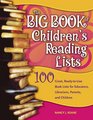 The Big Book of Children's Reading Lists 100 Great ReadytoUse Book Lists for Educators Librarians Parents and Children