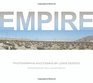 Empire Photographs and Essays by Lewis deSoto