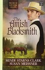 The Amish Blacksmith The Men of Lancaster County