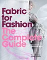 Fabric for Fashion The Complete Guide Natural and Manmade Fibers