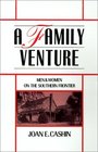 A Family Venture Men and Women on the Southern Frontier