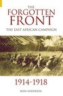 The Forgotten Front: The East African Campaign 1914-1918 (Revealing History (Hardcover))