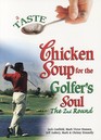 A Taste of Chicken Soup for the Golfer's Soul (The 2nd Round)