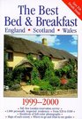 The Best Bed  Breakfast England Scotland  Wales 19992000 The Finest Bed  Breakfast Accommodations in the British Isles from the Scottish Hebrides  Houses Town Houses City apar
