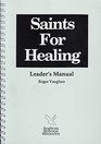 Saints for Healing Leader's Manual