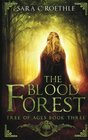 The Blood Forest (Tree of Ages) (Volume 3)