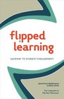 Flipped Learning Gateway to Student Engagement