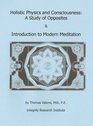 Holistic Physics  Consciousness  Intro to Meditation