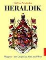 Heraldik Wappen  ihr Ursprung Sinn und Wert