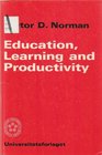 Education Learning and Productivity