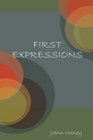 FIRST EXPRESSIONS