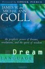 Dream Language: The Prophetic Power of Dreams