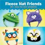 Fleece Hat Friends 25 EasytoSew Projects