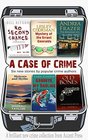 A Case of Crime A brilliant new crime collection from Accent Press