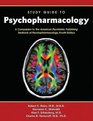 Psychopharmacology Study Guide to Psychopharmacology a Companion to the American Psychiatric Publishing Textbook of Psychopharmacology