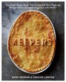 Keepers Two Home Cooks Share Their TriedandTrue Weeknight Recipes and the Secrets to Happiness in the Kitchen