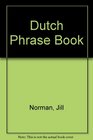 The Penguin Dutch Phrase Book