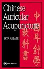 Chinese Auricular Acupuncture