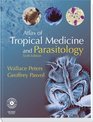 Atlas of Tropical Medicine and Parasitology Text with CDROM