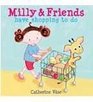 Milly and Friends Have Shopping To Do