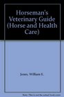 Horseman's Veterinary Guide