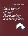 Small Animal Clinical Pharmacology and Therapeutics