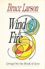Wind  fire Living out the book of Acts