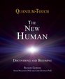 QuantumTouch  The New Human Discovering and Becoming