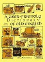 UserFriendly Dictionary of Old English