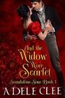 And the Widow Wore Scarlet (Scandalous Sons)