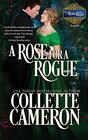 A Rose for a Rogue A Historical Regency Romance