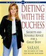 Dieting With the Duchess Secrets and Sensible Advice for a Great Body