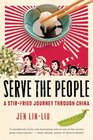 Serve the People: A Stir-Fried Journey Through China