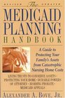 The Medicaid Planning Handbook  A Guide to Protecting Your Family's Assets From Catastrophic Nursing Home Costs