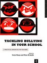 Tackling Bullying in Your School A Practical Handbook for Teachers