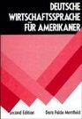Deutsche Wirtschaftssprache Fr Amerikaner 2nd Edition