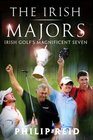 The Irish Majors Irish Golf's Magnificent Seven
