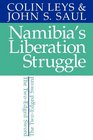 Namibia's Liberation Struggle The Twoedged Sword