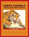 Tents, Tigers, and the Ringling Brothers (Badger Biography Series)