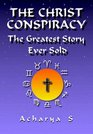 The Christ Conspiracy: The Greatest Story Ever Sold