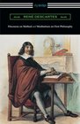 Discourse on Method and Meditations of First Philosophy