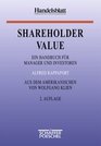 Shareholder Value Ein Handbuch fr Manager und Investoren