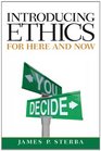 Introducing Ethics For Here and Now Plus MySearchLab with eText